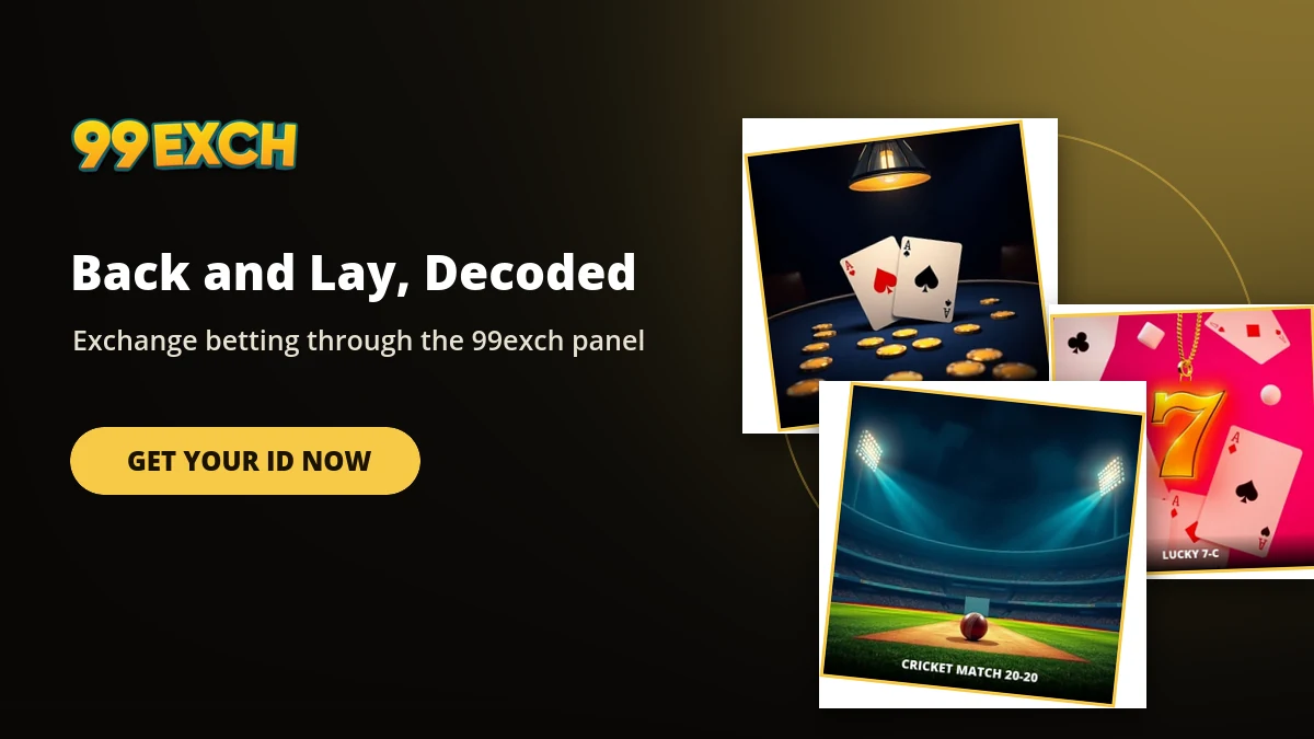 Back and lay exchange betting explained on the 99exch panel with game tiles